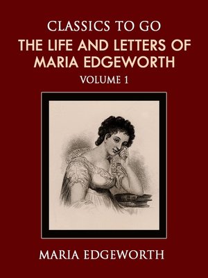cover image of The Life and Letters of Maria Edgeworth, Volume 1